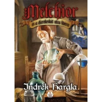 Melchior és a Kerekeskút utca lidérce