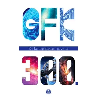 GFK 300. - 24 fantasztikus novella