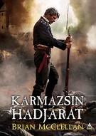 Karmazsin hadjárat - Lőpormágus trilógia 2.