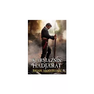 Karmazsin hadjárat - Lőpormágus trilógia 2.
