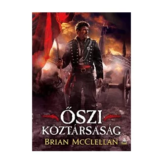 Őszi köztársaság - A Lőpormágus-trilógia 3.