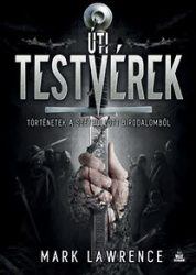 Úti testvérek - Történetek a Széthullott birodalomból