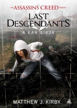 Assassin's Creed - Last Descendants - A kán sírja