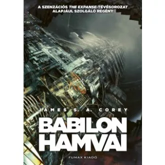 James S. A. Corey - Babilon hamvai - Térség 6.