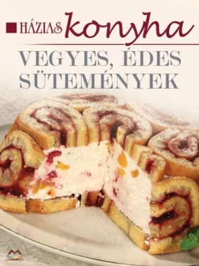 Vegyes ,édes sütemények - Házias konyha