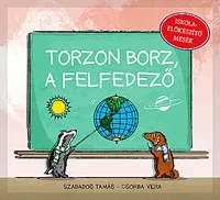 Torzon borz, a felfedező