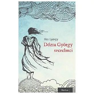 Dózsa György szerelmei