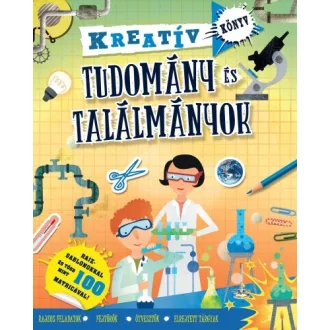 Tudomány és találmányok - Kreatívkönyv