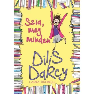 Dilis Darcy - Szia, meg minden