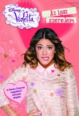 Violetta - Az igaz szerelem