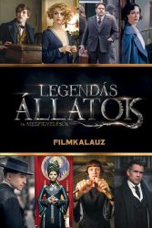 Legendás állatok és megfigyelésük - Filmkalauz 