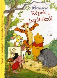 Micimackó - Képek  barátokról