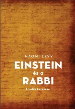 Einstein és a rabbi - A Lélek keresése