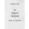 Az angyal válaszol - Ahogy én megéltem