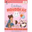 Értelmes mondókák 2-3 éveseknek