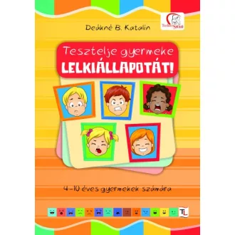 Tesztelje gyermeke lelkiállapotát!
