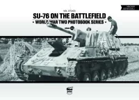 SU-76 on the Battlefield - World War Two Photobook Series