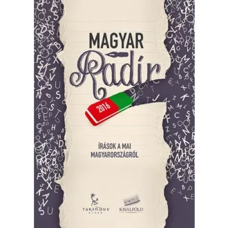 Magyar Radír - 2016 - Írások a mai Magyarországról