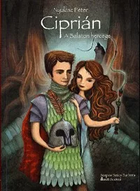 Ciprián - Helka tündérpróbája - Helka-trilógia 2.