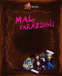 Utódok - Mal varázsigéi