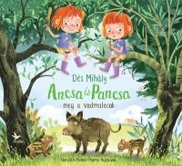 Ancsa és Pancsa meg a vadmalacok