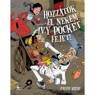Hozzátok el nekem Ivy Pocket fejét
