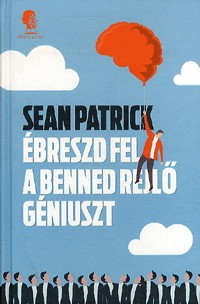 Ébreszd fel a benned rejlő géniuszt