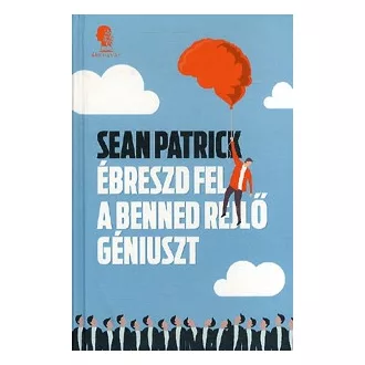Ébreszd fel a benned rejlő géniuszt