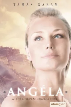 Angéla - Akiért a túlvilág csatába indul