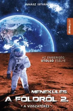 Menekülés a földről 2. - Visszatérés