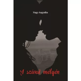 A szíved mélyén
