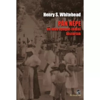Pán népe - és más nyugat-indiai históriák