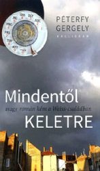 Mindentől keletre, avagy román kém a Weiss-családban