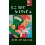 Ez nem munka