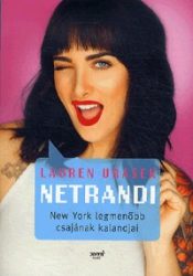 Netrandi - New York legmenőbb csajának kalandjai