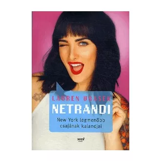 Netrandi - New York legmenőbb csajának kalandjai