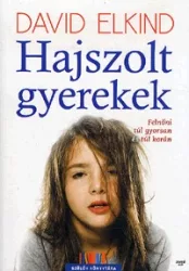 Hajszolt gyerekek