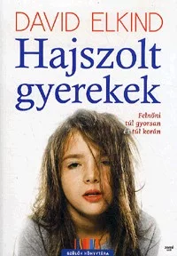 Hajszolt gyerekek