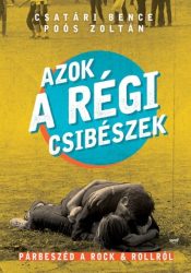 Azok a régi csibészek - Párbeszéd a rock and rollról