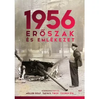 1956 - Erőszak és emlékezet