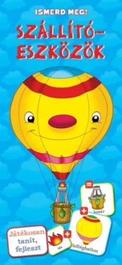 Szállítóeszközök - Ismerd meg!