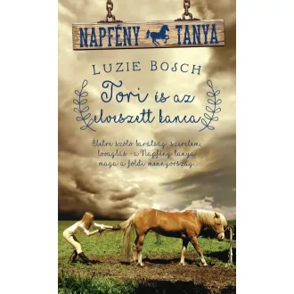 Tori és az elveszett kanca - Napfény tanya