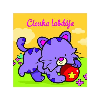Cicuka labdája - Állati kalandok - Szivacskönyv