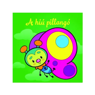 A hiú pillangó - Állati kalandok - Szivacskönyv