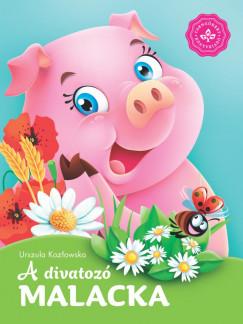 A divatozó malacka - Kedvenc állatmeséim