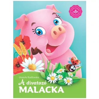 A divatozó malacka - Kedvenc állatmeséim