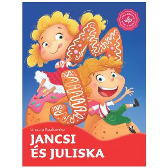 Jancsi és Juliska - Kedvenc meséim