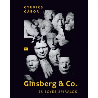 Gyukics Gábor - Ginsberg & Co. és egyéb spirálok