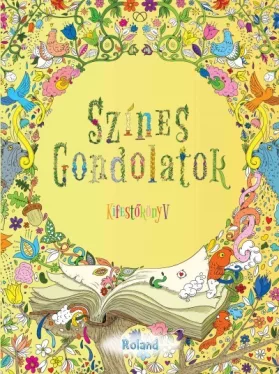 Színes gondolatok - Kifestőkönyv felnőtteknek