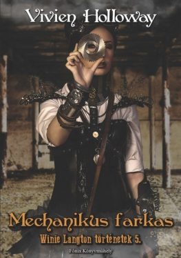 Mechanikus farkas - Winie Langton történetek 5.